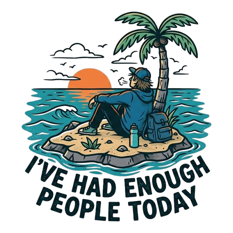 I've Had Enough People Today - Island Escape - Adjustable Baseball Cap