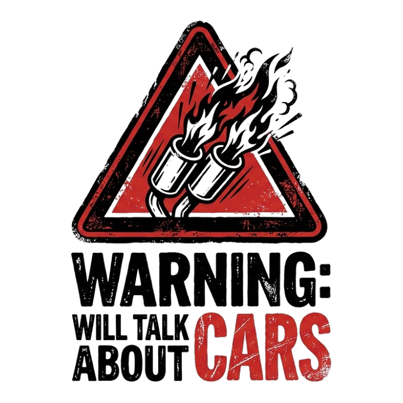 Warning: Will Talk About Cars